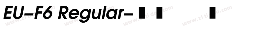 EU-F6 Regular字体转换